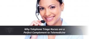 Read more about the article Why Telephone Triage Nurses are a Perfect Complement to Telemedicine