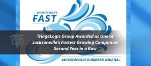 Read more about the article TriageLogic Group Awarded as One of Jacksonville’s Fastest Growing Companies Second Year in a Row