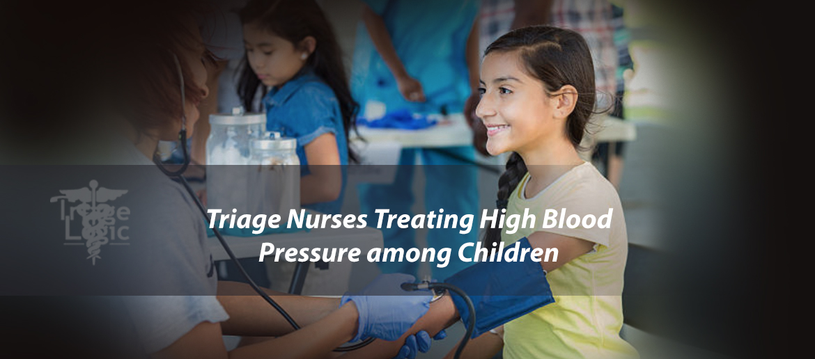 You are currently viewing Triage Nurses Treating High Blood Pressure among Children