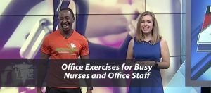 Read more about the article Office Exercises for Busy Nurses and Office Staff