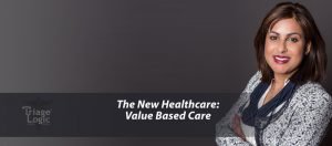 Read more about the article The New Health Care: Value Based Care