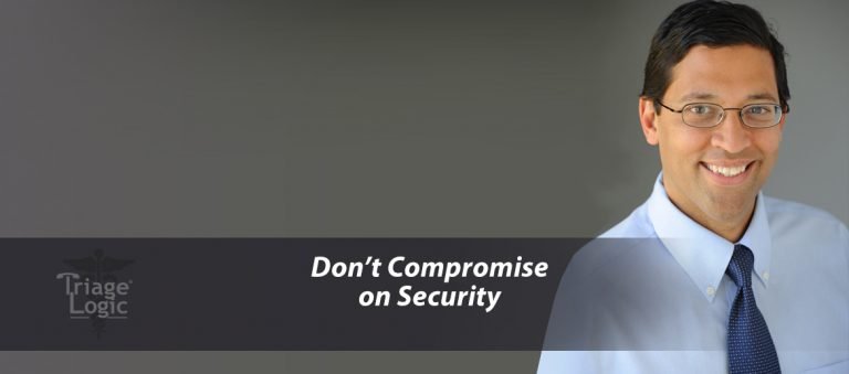Don't Compromise on Security