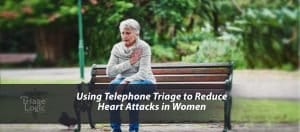 Read more about the article Using Telephone Triage to Reduce Heart Attacks in Women