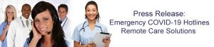 Read more about the article Press-Release: TriageLogic® Implementing Emergency COVID-19 Hotlines and Remote Care Solutions for Health Centers