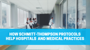 Read more about the article How Schmitt-Thompson Protocols Help Hospitals  and Medical Practices
