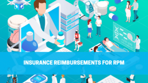 Read more about the article How Insurance Reimbursements Makes Remote Patient Monitoring Profitable for Healthcare Organizations