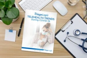 Read more about the article Press Release: TriageLogic Announces Ebook on Telehealth Trends During the COVID-19 Pandemic