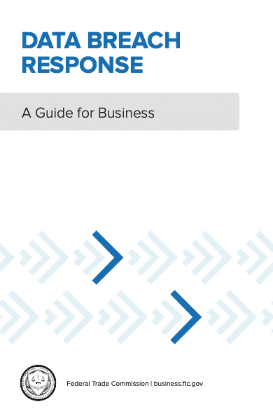 Data Breach Response: A Guide for Business, by the Federal Trade Commission.