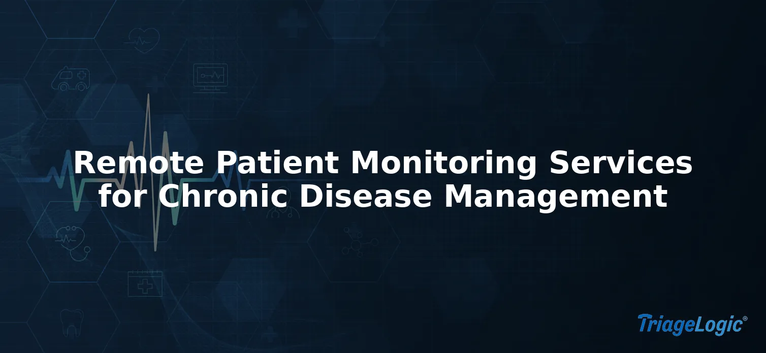 Remote Patient Monitoring Services for Chronic Disease Management
