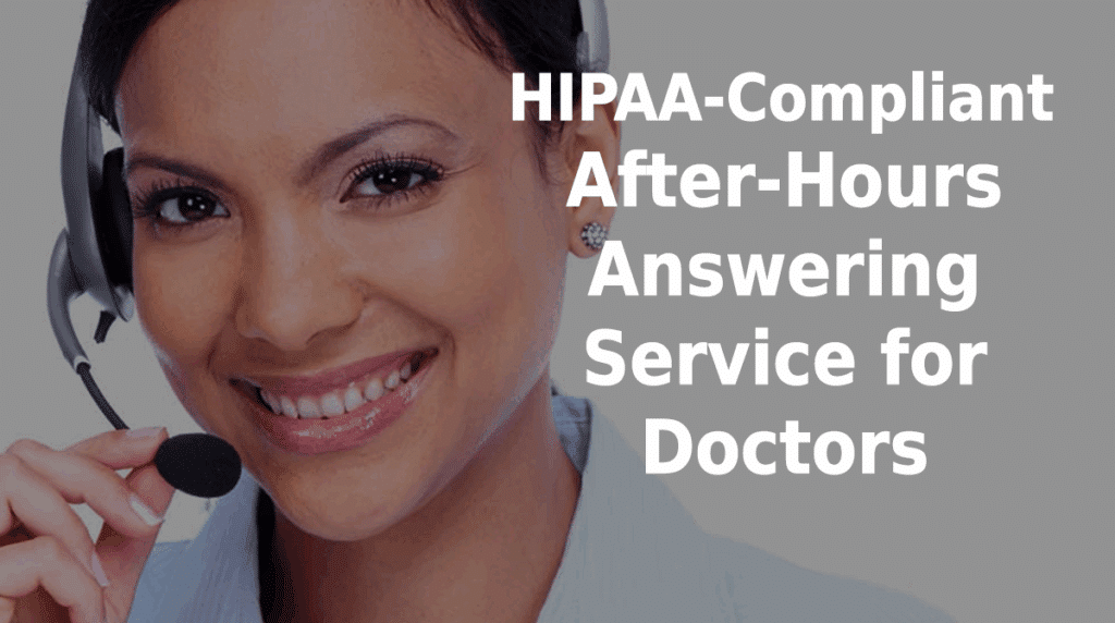 HIPAA-compliant after-hours answering service for doctors.