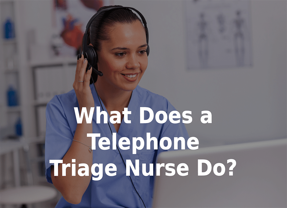 What does a telephone triage nurse do?