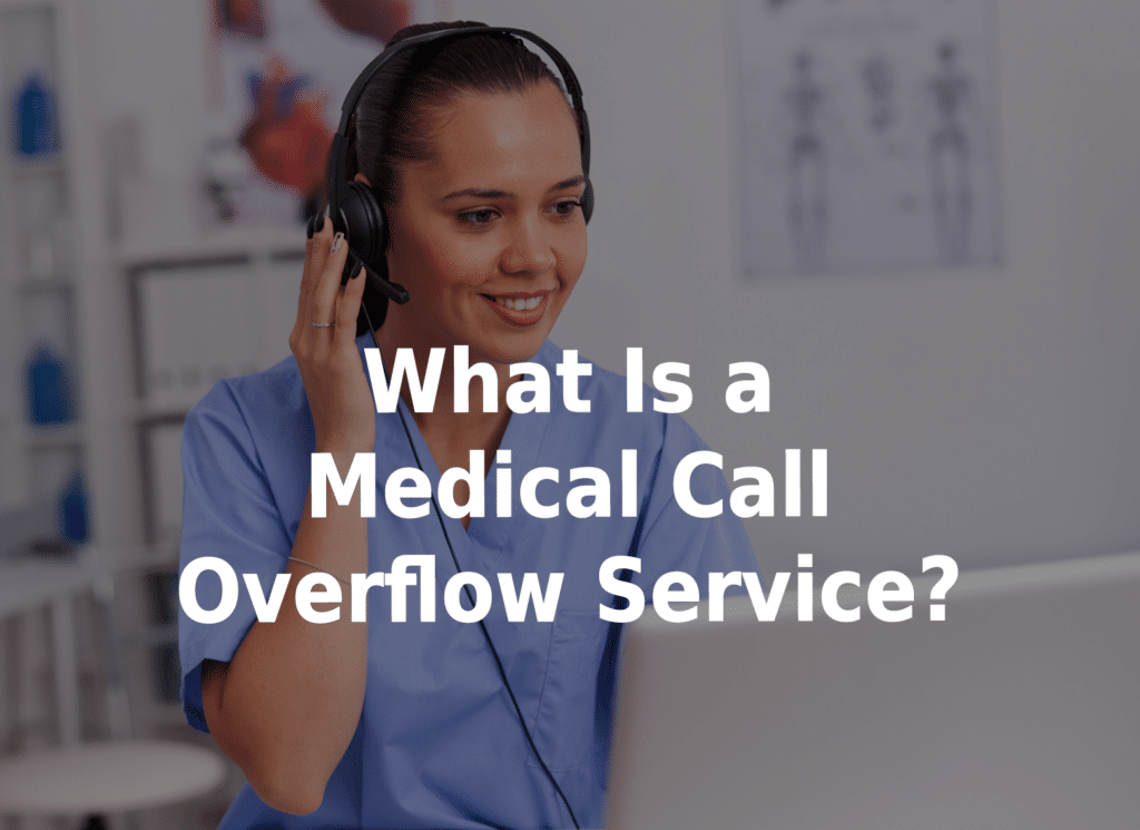 What is a medical call overflow service?