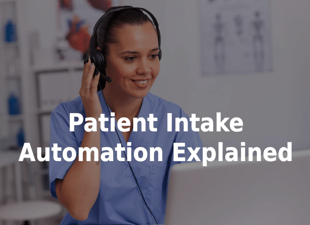 Patient intake automation explained.
