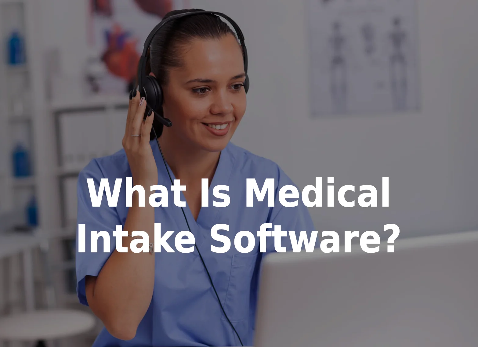 Medical Intake Software | Digital Tools for Patient Intake